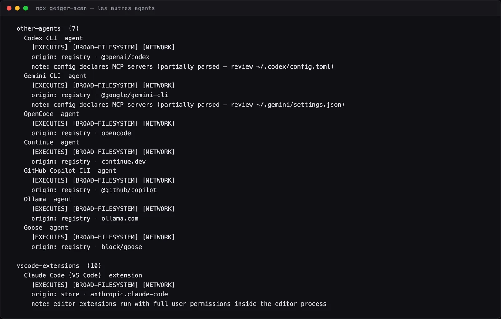 Geiger liste sept autres agents installés : Codex CLI, Gemini CLI, OpenCode, Continue, GitHub Copilot CLI, Ollama et Goose, tous étiquetés comme pouvant exécuter du code et lire tout le disque